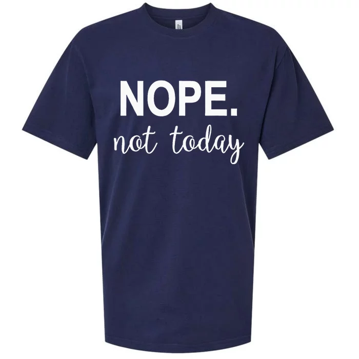 Nope. Not Today Sueded Cloud Jersey T-Shirt