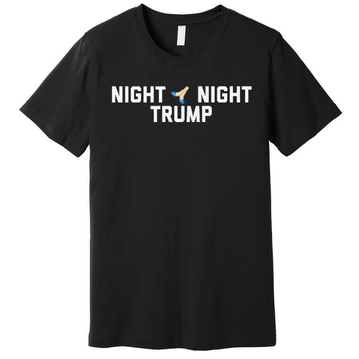 Night Night Trump Time For Kamala Harris Premium T-Shirt