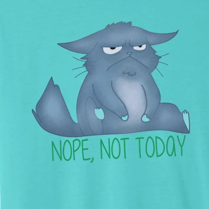 Nope Not Today Bad Mood Grumpy Gift ChromaSoft Performance T-Shirt