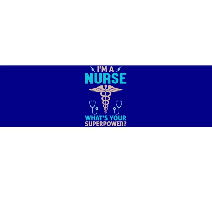 Nurse Noun Tee Ob Nurse Tee Im A Nurse Whats Your Superpower Great Gift Bumper Sticker