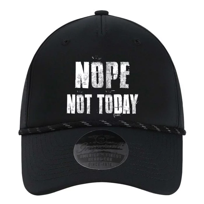 Nope Not Today Funny Great Gift Performance The Dyno Cap