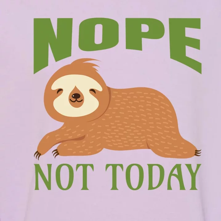 Nope Not Today Garment-Dyed Sweatshirt