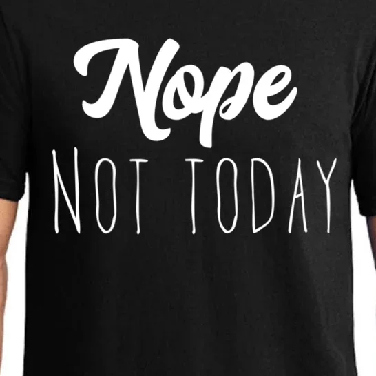 Nope Not Today Funny Lazy Adulting Graphic Quote Pajama Set