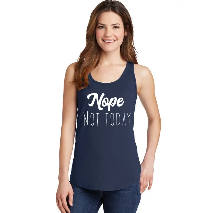 Nope Not Today Funny Lazy Adulting Graphic Quote Ladies Essential Tank