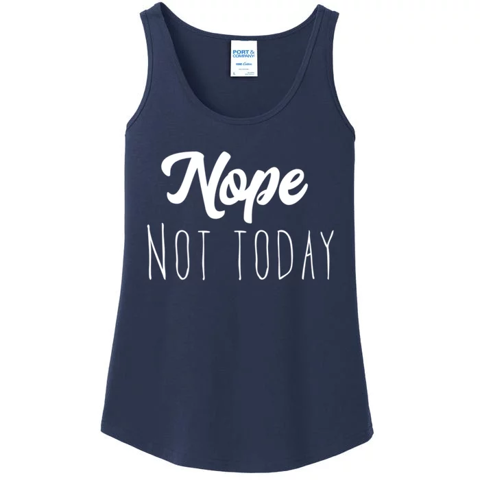 Nope Not Today Funny Lazy Adulting Graphic Quote Ladies Essential Tank