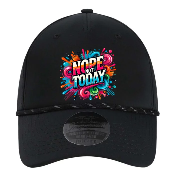 Nope Not Today Performance The Dyno Cap