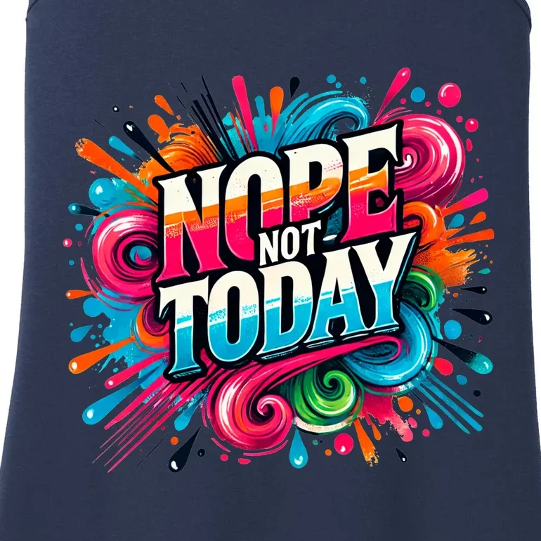 Nope Not Today Ladies Essential Tank