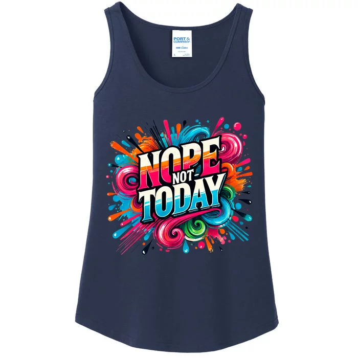 Nope Not Today Ladies Essential Tank