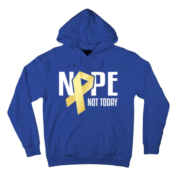 Nope Not Today S Cancer Cute Gift Tall Hoodie