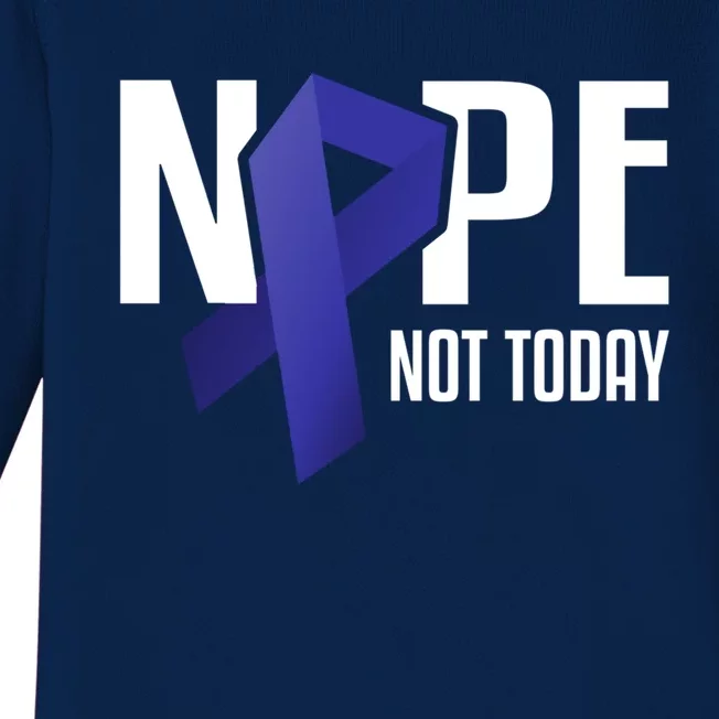 Nope Not Today Colon Cancer Gift Blue Support Ribbon Baby Long Sleeve Bodysuit