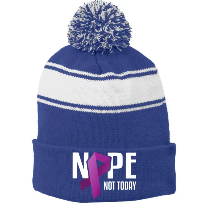 Nope Not Today Pancreatic Cancer Purple Support Ribbon Gift Stripe Pom Pom Beanie