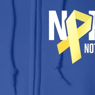 Nope Not Today Sarcoma Bone Cancer Yellow Support Ribbon Cool Gift Full Zip Hoodie