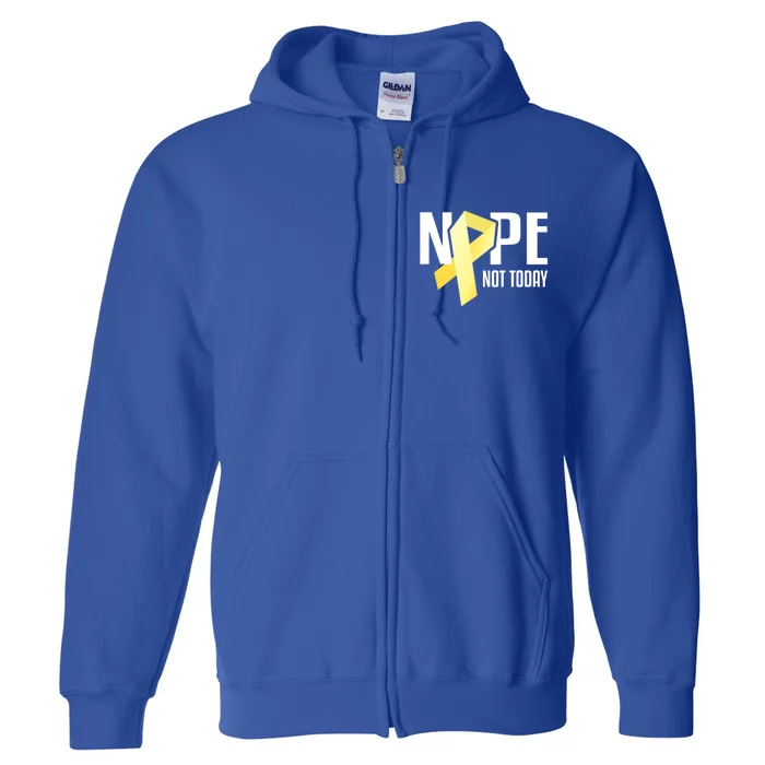 Nope Not Today Sarcoma Bone Cancer Yellow Support Ribbon Cool Gift Full Zip Hoodie