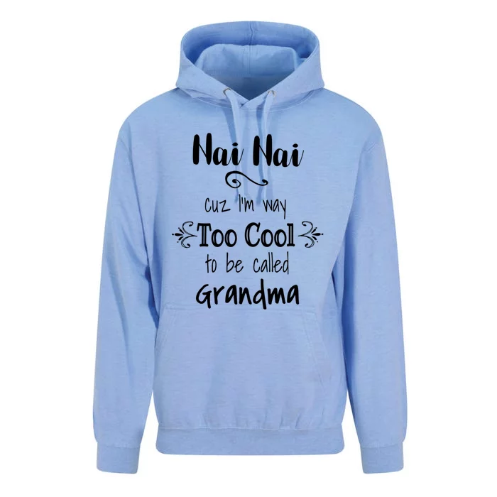 Nai Nai Too Cool Be Called Grandma For Chinese Grandmother Gift Unisex Surf Hoodie