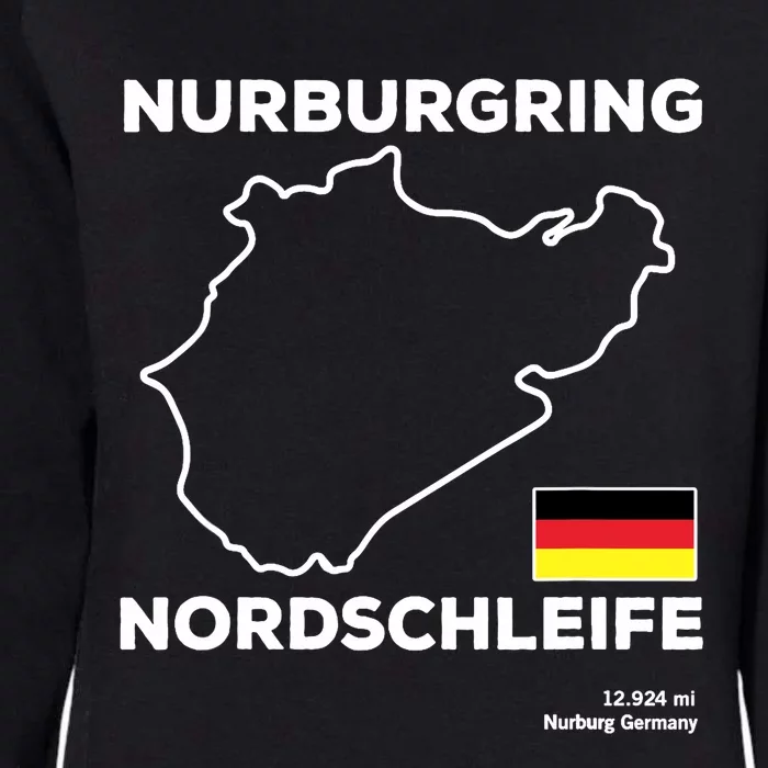 Nurburgring Nordschleife Track Outline Race Fan Funny Quote Womens California Wash Sweatshirt