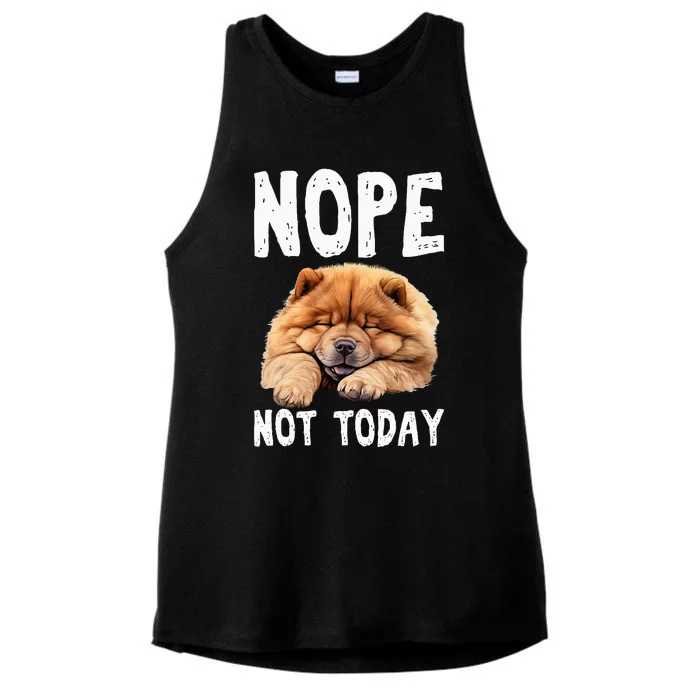 Nope Not Today Lazy Dog Funny Chow Chow Ladies Tri-Blend Wicking Tank