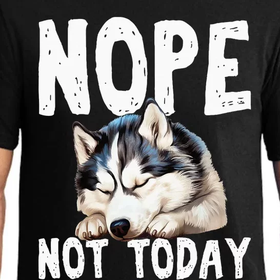 Nope Not Today Lazy Dog Funny Siberian Husky Pajama Set