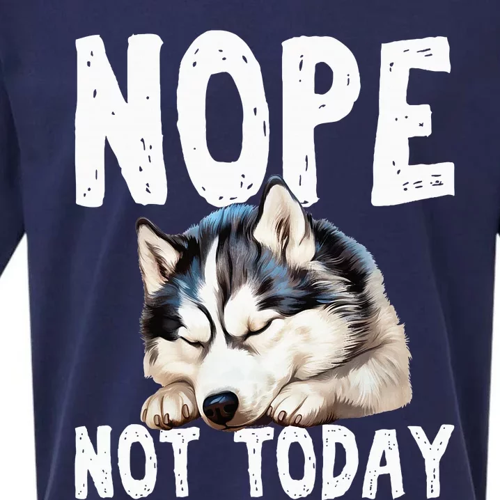 Nope Not Today Lazy Dog Funny Siberian Husky Sueded Cloud Jersey T-Shirt