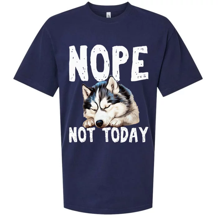 Nope Not Today Lazy Dog Funny Siberian Husky Sueded Cloud Jersey T-Shirt