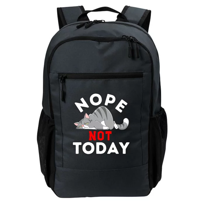 Nope Not Today Funny Cat Lover Gift Daily Commute Backpack