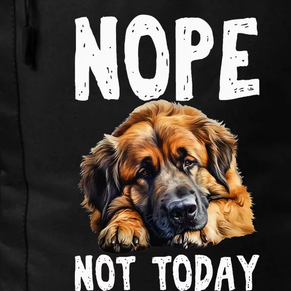 Nope Not Today Lazy Dog Funny Leonberger Daily Commute Backpack