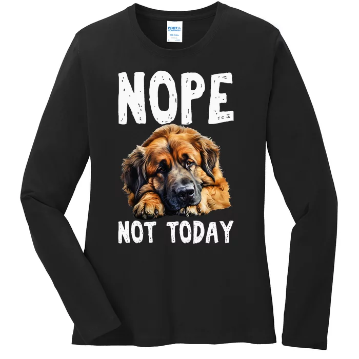 Nope Not Today Lazy Dog Funny Leonberger Ladies Long Sleeve Shirt