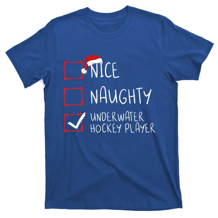 Nice Naughty Underwater Hockey Player List Christmas Santa Gift T-Shirt