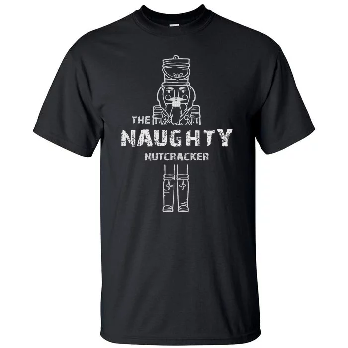 Naughty Nutcracker Vintage Family Matching Pajama Tall T-Shirt