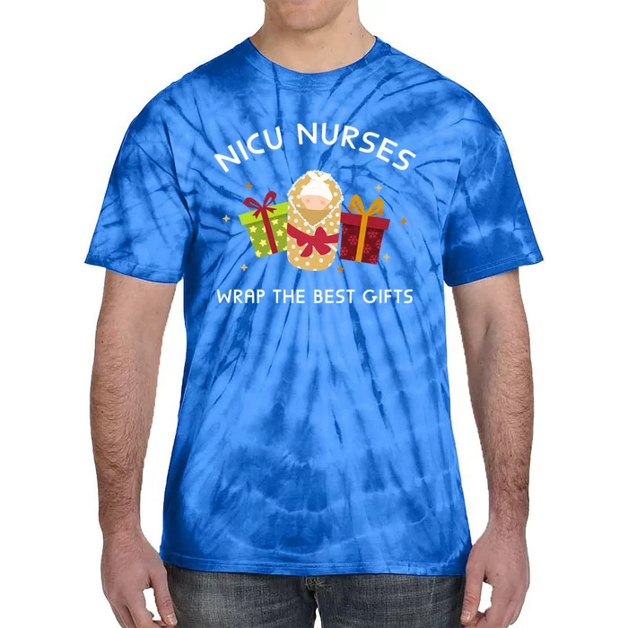 Nicu Nurses Wrap The Best Funny Gift Funny Christmas Nicu Nursing Cute Gift Tie-Dye T-Shirt