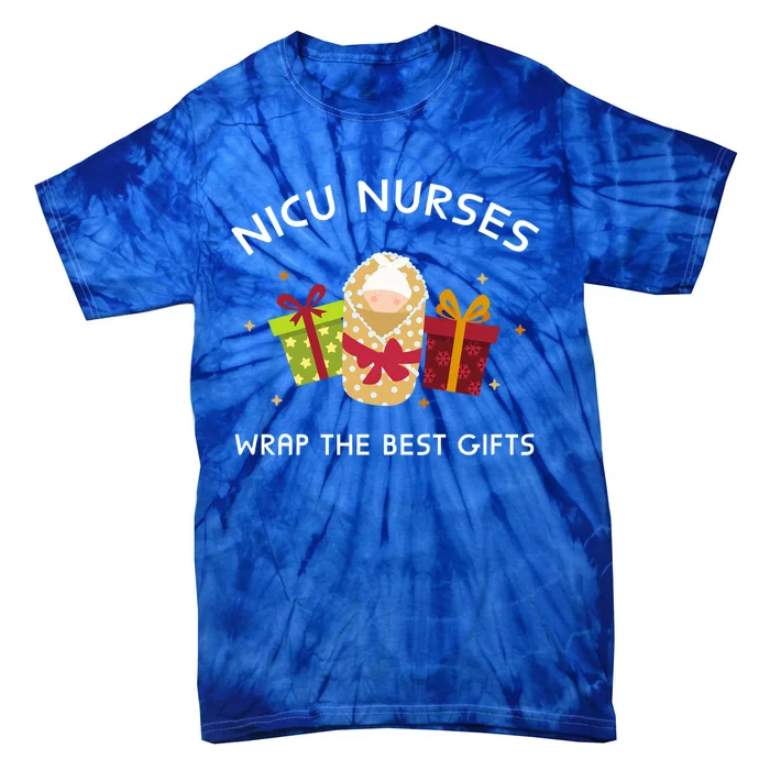 Nicu Nurses Wrap The Best Funny Gift Funny Christmas Nicu Nursing Cute Gift Tie-Dye T-Shirt