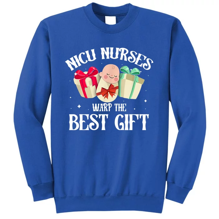 Nicu Nurse Wrap The Best Christmas Funny Gift Nurse Nursing Gift Tall Sweatshirt