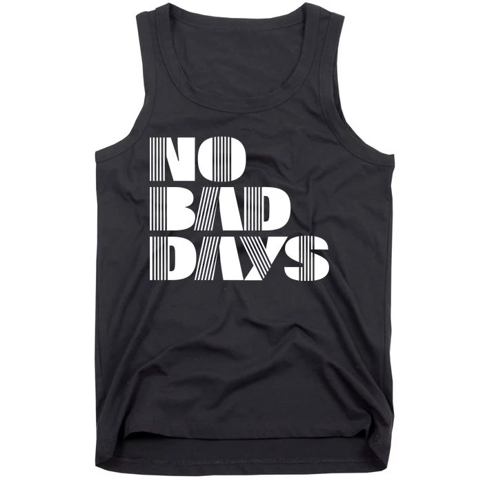 No Bad Days Funny Meme Tank Top