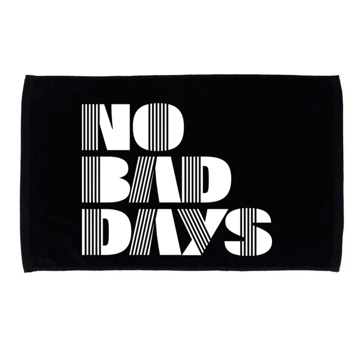 No Bad Days Funny Meme Microfiber Hand Towel