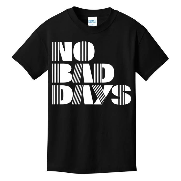 No Bad Days Funny Meme Kids T-Shirt