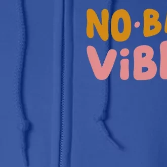 No Bad Vibes Full Zip Hoodie