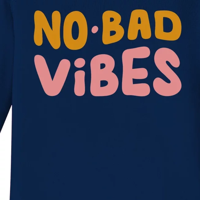 No Bad Vibes Baby Long Sleeve Bodysuit