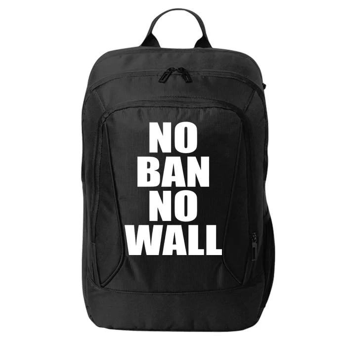 No Ban No Wall Anti Trump Resist City Backpack