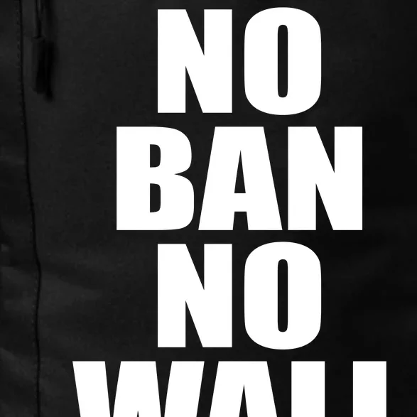 No Ban No Wall Anti Trump Resist Daily Commute Backpack