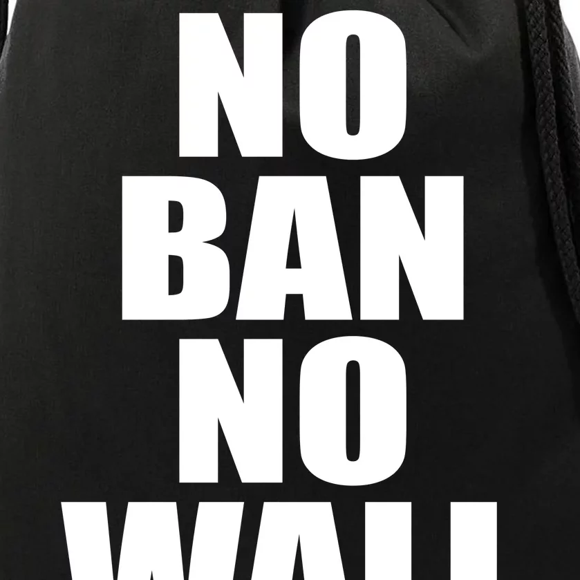 No Ban No Wall Anti Trump Resist Drawstring Bag