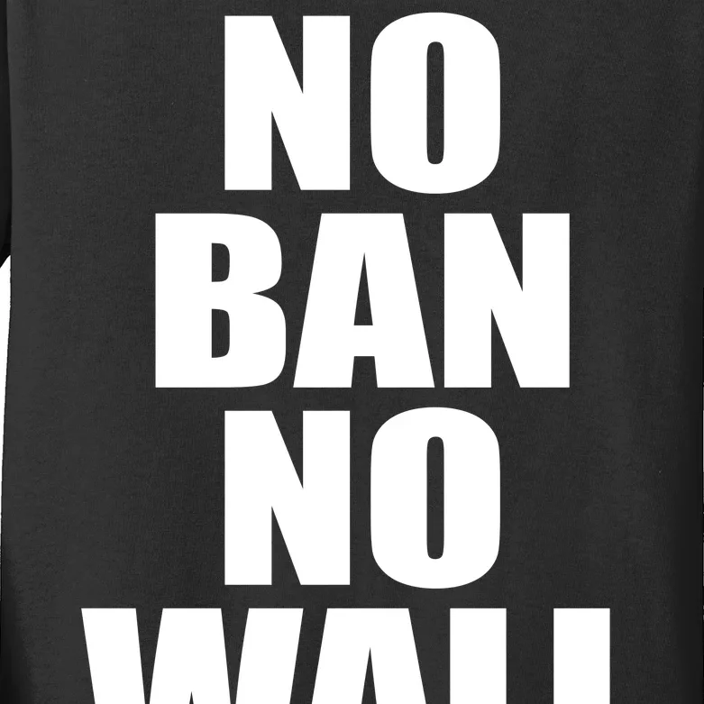 No Ban No Wall Anti Trump Resist Kids Long Sleeve Shirt