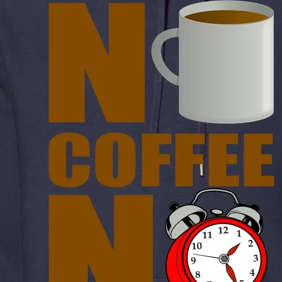 No Coffee No Wakee Premium Hoodie