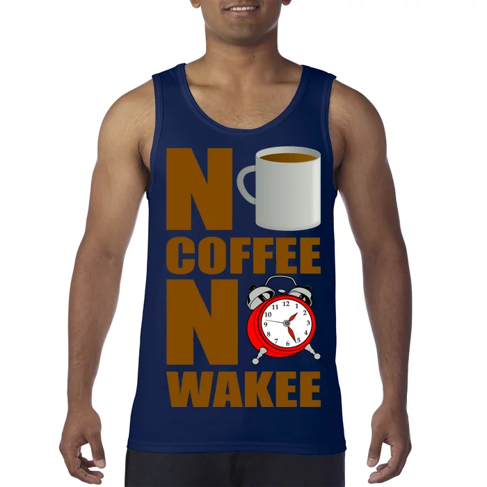 No Coffee No Wakee Tank Top