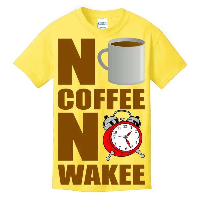 No Coffee No Wakee Kids T-Shirt