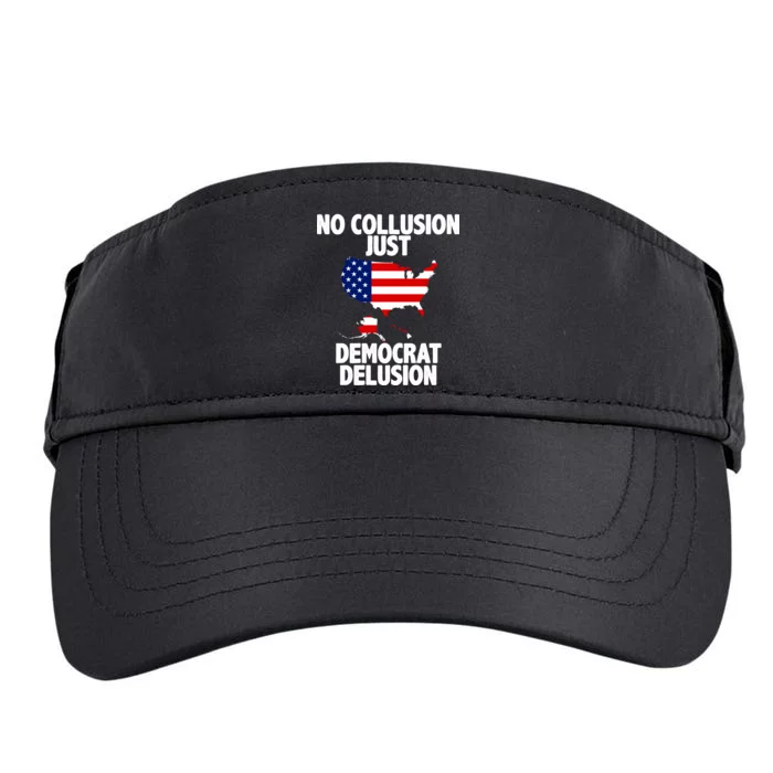 No Collusion Just Democrat delusion Adult Drive Performance Visor