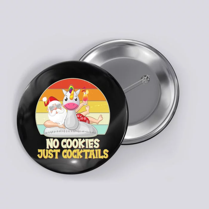 No Cookies Just Cocktails Summer Vacation Santa Claus Button