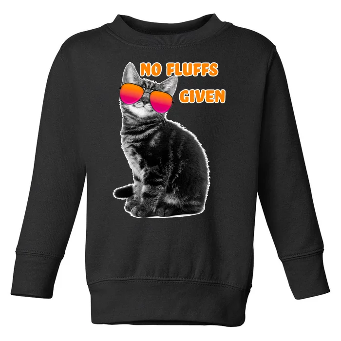 No Fluffs Given Kitten Sunglasses Toddler Sweatshirt