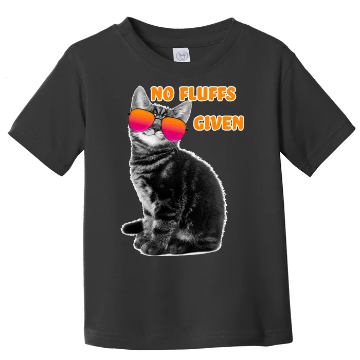 No Fluffs Given Kitten Sunglasses Toddler T-Shirt