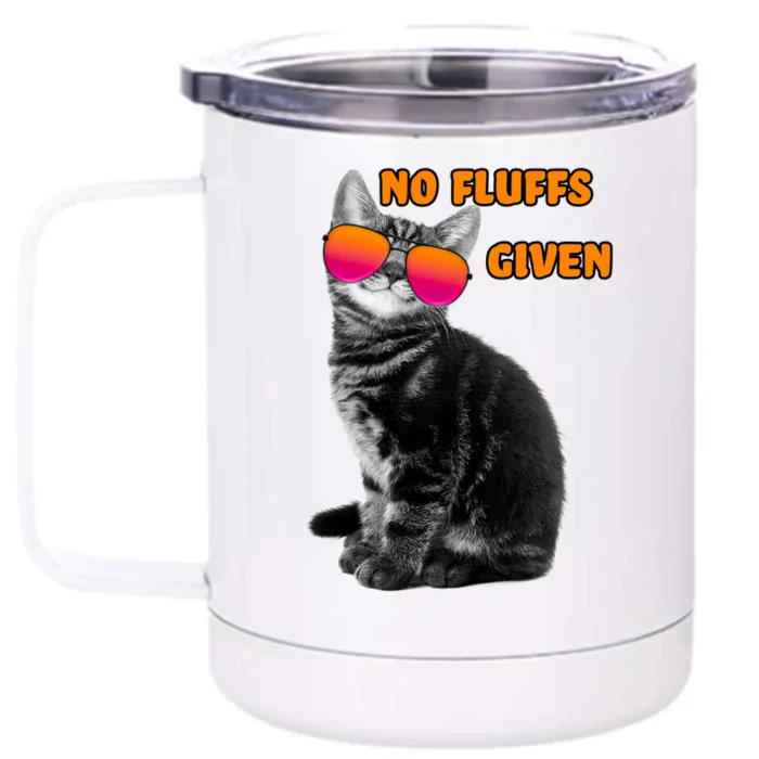 No Fluffs Given Kitten Sunglasses Front & Back 12oz Stainless Steel Tumbler Cup