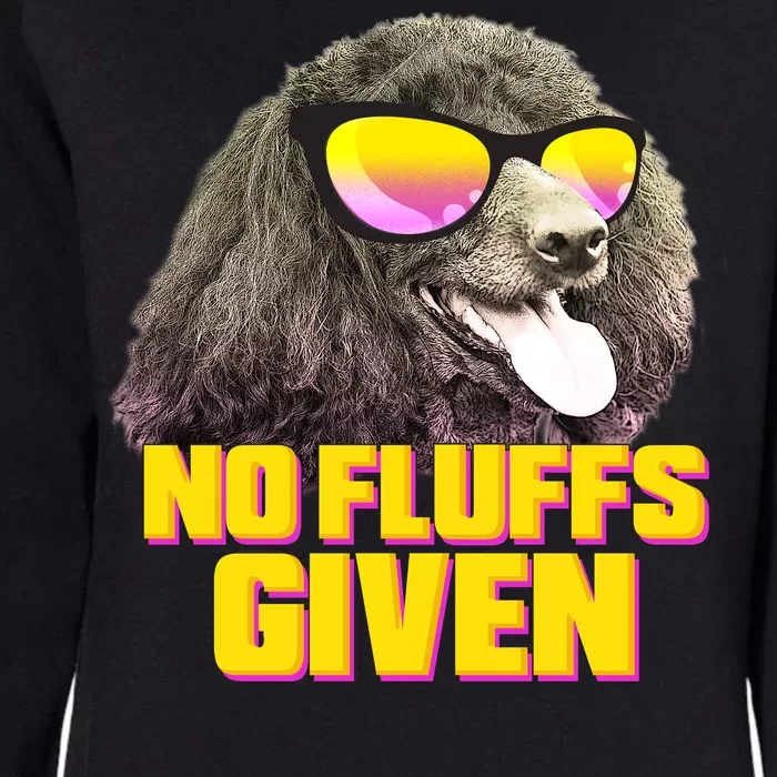 No Fluffs Given Poodle Womens California Wash Sweatshirt