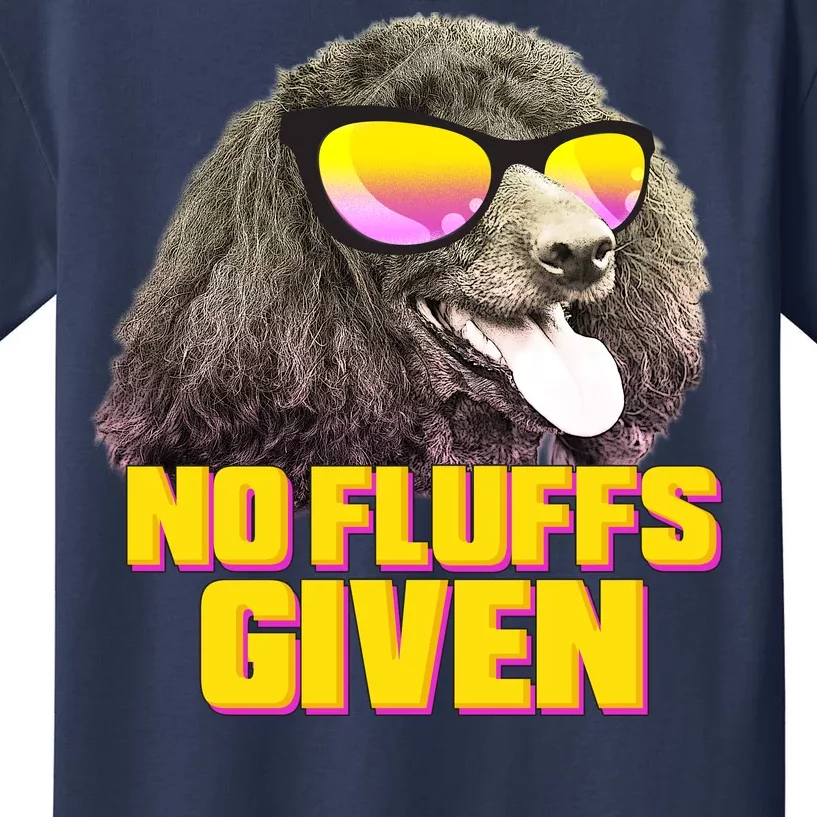 No Fluffs Given Poodle Kids T-Shirt